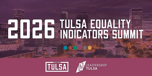 2026 Tulsa Equality Indicators Summit