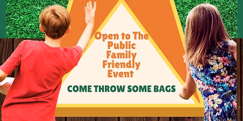 OPEN TO THE PUBLIC _ Bags with Bobby - Corn Hole