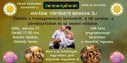 Transzgener\u00e1ci\u00f3s hat\u00e1sok a n\u0151i sorsban, a p\u00e1rkapcsolatban \u00e9s az any\u00e1v\u00e1 v\u00e1l\u00e1sban