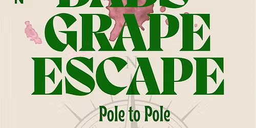 Babs' Grape Escape: Pole to Pole