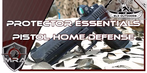 Protector Essentials: Pistol Home Defense