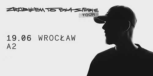SOLD OUT - GIBBS - ZTDS TOUR - WROC\u0141AW
