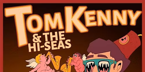 Tom Kenny & The Hi-Seas