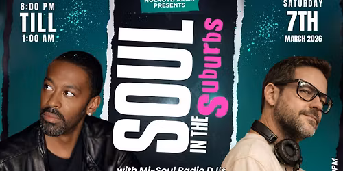 SOUL IN THE SUBURBS with MI SOULS JON JULES & STRETCH TAYLOR