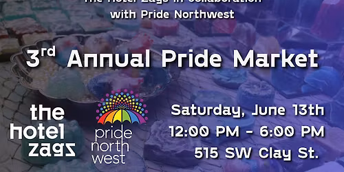 Third Annual Pride Market at The Hotel Zags