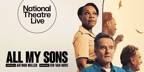 National Theatre Live: All My Sons