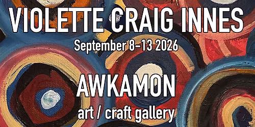 Violette Craig Innes @ Awkamon Art\/Craft Gallery
