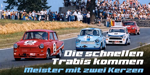 Die schnellen Trabis kommen - Meister mit zwei Kerzen