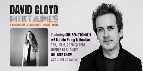 MIXTAPES: David Cloyd & Chelsea O'Donnell w\/ Buffalo String Collective @ Duende