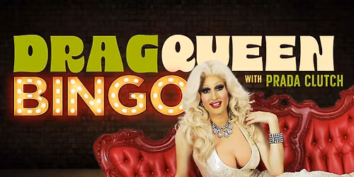 Drag Queen Bingo w\/ Prada Clutch
