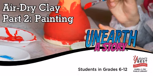 Air Dry Clay Part 2: Painting (Grades 6 - 12)
