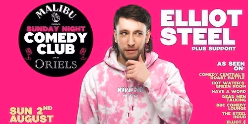ORIELS COMEDY CLUB present: ELLIOT STEEL
