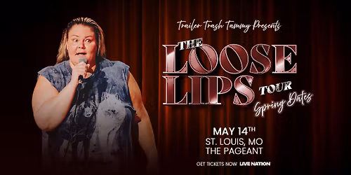 SOLD OUT: Trailer Trash Tammy: The Loose Lips Tour at The Pageant
