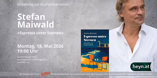 Buchpr\u00e4sentation & Lesung mit STEFAN MAIWALD