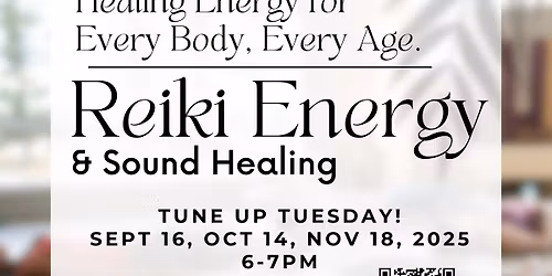 Reiki Energy & Sound Healing -Tuneup Tuesdays