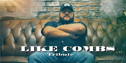 Like Combs - Luke Combs Cover Band
