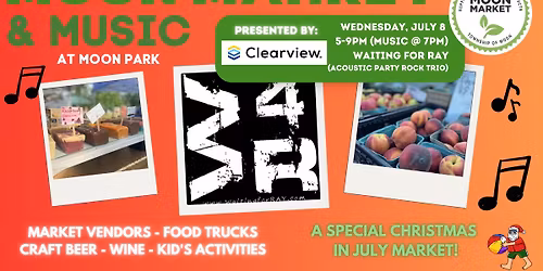 Moon Market & Music (Christmas in July) - Waiting for Ray