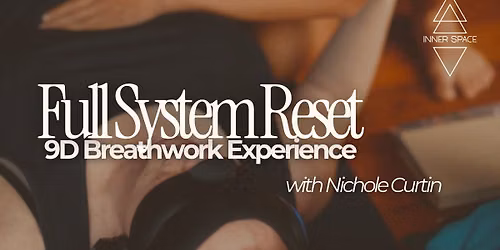 Full System Reset: A 9D Breathwork Experience
