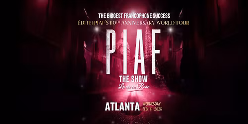 ATLANTA: Piaf! The Show