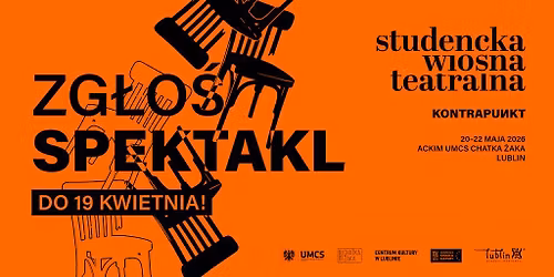 STUDENCKA WIOSNA TEATRALNA 2026 | 20-22.05.26 | ACKiM UMCS Chatka \u017baka