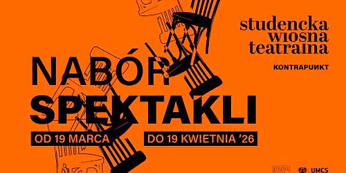 STUDENCKA WIOSNA TEATRALNA 2026 | 20-22.05.25 | ACKiM UMCS Chatka \u017baka