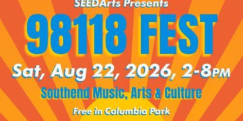 SEEDArts presents: 98118 Fest