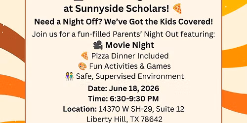 \ud83c\udfac Parents\u2019 Night Out at Sunnyside Scholars \u2013 Movie Night!