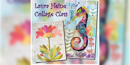 Laura Heine Fabric Collage Class - Teeny Tiny Size