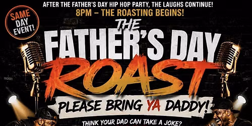 Fathers Day Roast