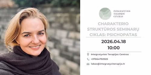 Charakterio strukt\u016bros \u2013 5 dali\u0173 seminar\u0173 ciklas. A\u0161 nesu mano charakteris \u2013 esu daug daugiau.