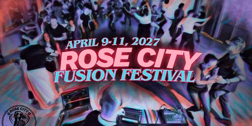 Rose City Fusion Festival 2027