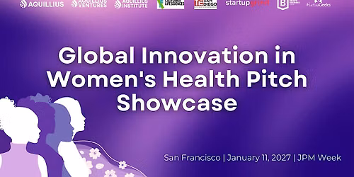 Global Innovation in Women's Health Pitch Showcase