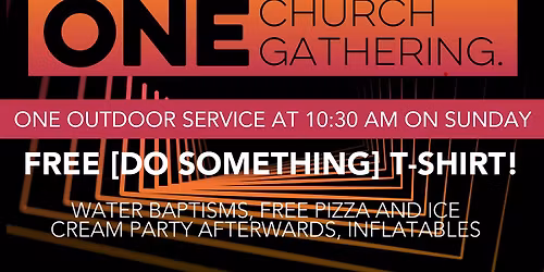ONE CHURCH. ONE GATHERING.