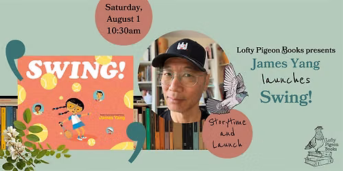 Storytime: James Yang launches "Swing!"