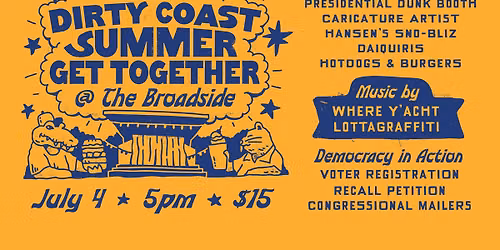 The Dirty Coast Summer Get Together @ The Broadside