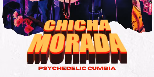 Chicha Morada | The Maka Sticks, Don Q at Songbyrd DC