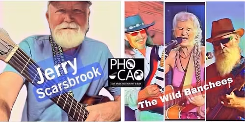 Jerry Scarsbrook\/ The Wild Banchees at Pho Cao