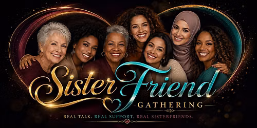 The SisterFriend Gathering 2026