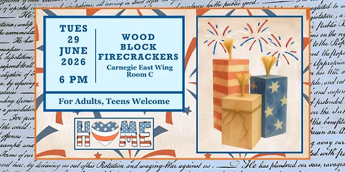 Arts & Crafts! Summer Series-Wood Block Firecrackers