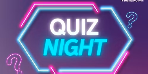The Mulberry Centre Quiz