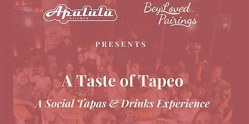 The Tapeo:  A Social Tapas & Drinks Experience