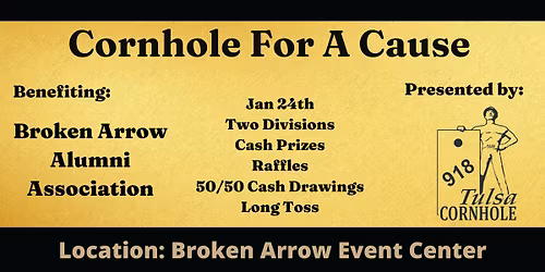 3rd Annual Broken Arrow Alumni Association Fundraiser Cornhole Tournament