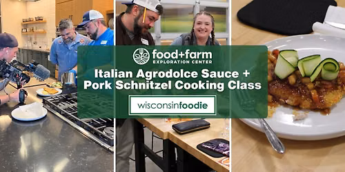 Italian Agrodolce Sauce + Pork Schnitzel Cooking Class