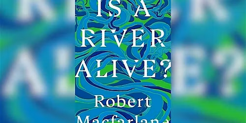 Mycoverse: Is a River Alive?