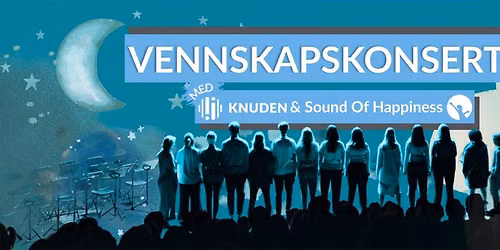Vennskapskonsert med Knuden & Sound Of Happiness