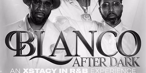 BLANCO AFTER DARK