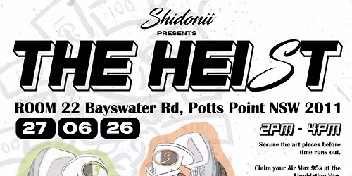 THE HEIST, Air Max 95 Challenge: PERFORMANCES & VIP DJ AFTERPARTY