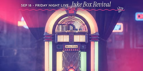 Friday Night Live with Juke Box Revival Band at The Alpha Club!