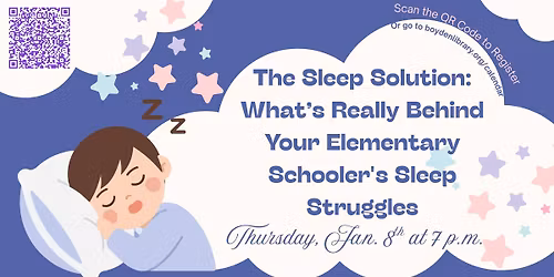 The Sleep Solution: What\u2019s Really Behind Your Elementary Schooler's Sleep Struggles