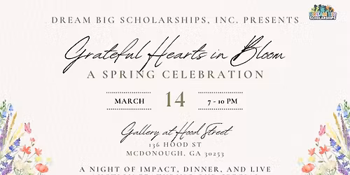 Grateful Hearts in Bloom: A Spring Celebration | 2nd Annual Fundraiser
